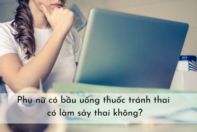 Uống Thuốc Tránh Thai Khi đang Mang Bầu