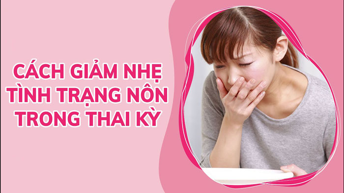 Các Phương Pháp Giảm ốm Nghén An Toàn